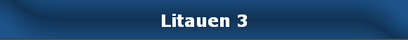 Litauen 3